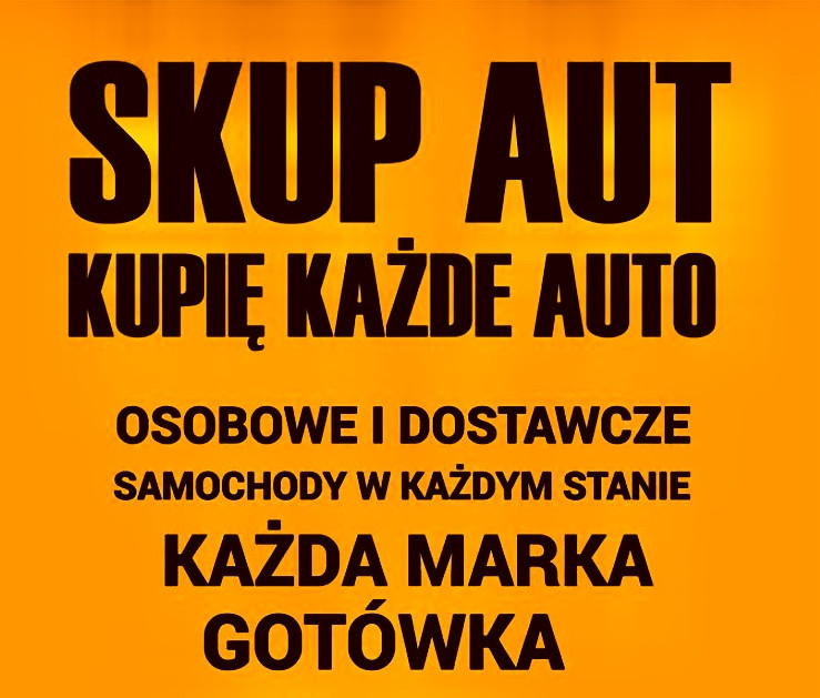 Skup Aut Samochodów w Kazdym stanie Kazda Marka Gdansk Sopot Gdynia