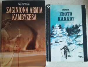 Zaginiona armia Kambyzesa + Złoto Kanady. Zestaw 2 książek.