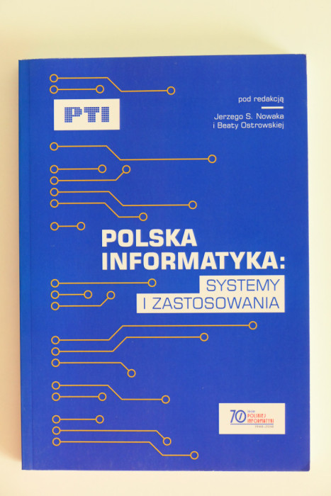 Polska Informatyka Systemy i Zastosowania Jerzy Nowak i B. Ostrowska