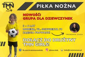 TMN Girls - treningi piłkarskie dla dziewczynek 3-6 lat