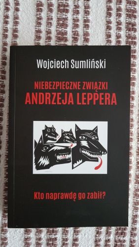 Sprzedam ksiazke Niebezpieczne zwiazki Andrzeja Leppera