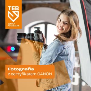 Fotografia z certyfikatem Canon w TEB Edukacja w Gdyni