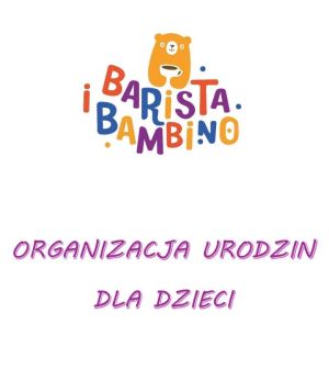 Organizacja urodzin w naszej bawialni