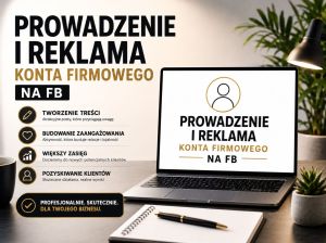 Prowadzenie i reklama konta firmowego na FB: zdjecie 66285026