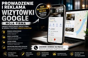 Prowadzenie i reklama wizytówki Google Moja Firma. Zadzwoń.: zdjecie 66285030
