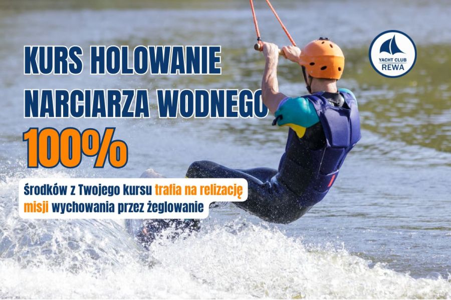 Kurs holowania narciarza wodnego 2026 | Yacht Club Rewa: zdjęcie 98425969