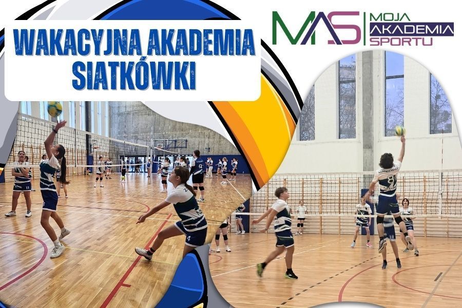 Wakacyjna Akademia Siatkówki