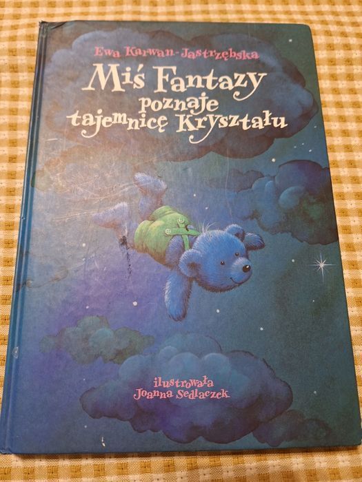 Miś Fantazy poznaje tajemnicę kryształu Ewa Karwan-Jastrzębska: zdjęcie 98765082