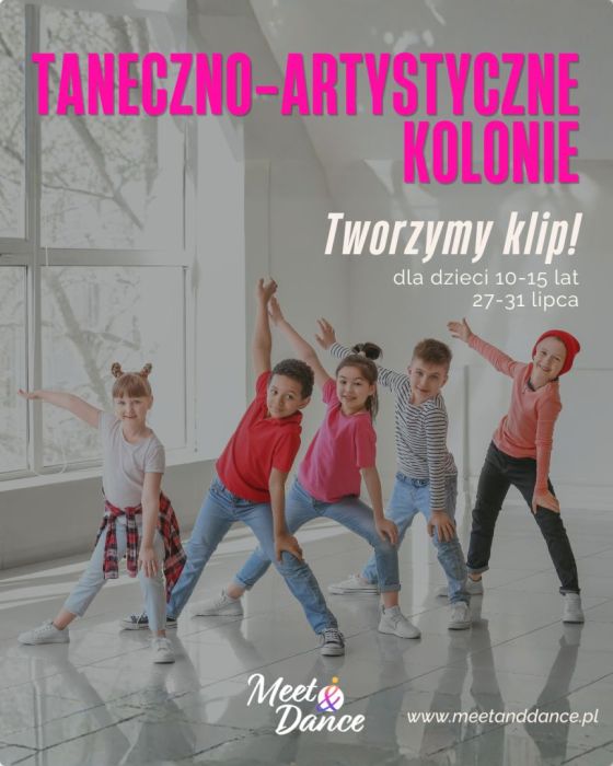 Taneczno-Artystyczne Kolonie dla dzieci