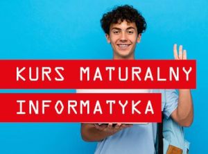 Kurs maturalny Informatyka: zdjecie 66549142