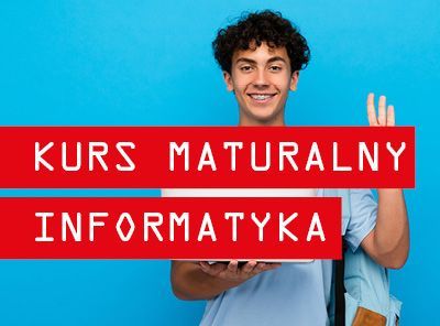 Kurs maturalny Informatyka