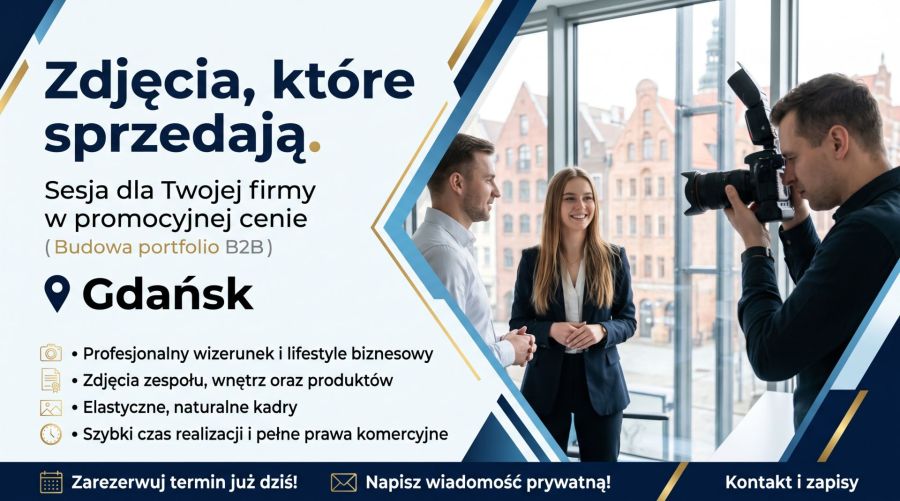 Zdjęcia, które sprzedają. Sesja dla Twojej firmy w
