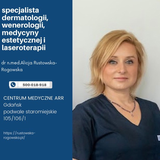Dr N Med Alicja Rustowska Rogowska Dermatolog Wenerolog Med Estetyczna Gdańsk 9527