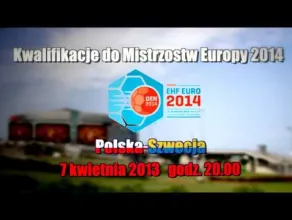 Polska-Szwecja 7 kwietnia w Ergo Arenie - klip promujący