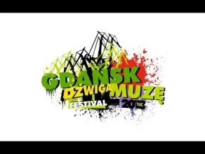 Gdańsk Dźwiga Muzę - promo