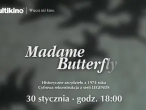&#8222;Madame Butterfly&#8221; Pucciniego z 1974 roku  w cyfrowej jakości w Multikinie! 