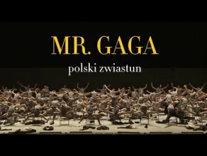 Mr. Gaga - zwiastun 