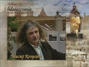 Gdańszczanin Roku - Maciej Kosycarz