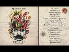 Quantum Trio - "Duality: Particles & Waves"