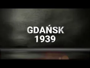 Gdańsk 1939 - zwiastun