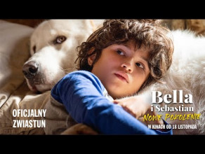 Bella i Sebastian: Nowe pokolenie - zwiastun