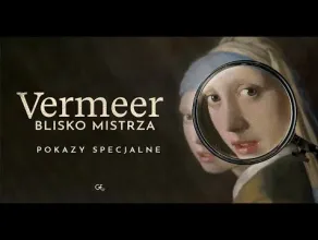 Vermeer. Blisko mistrza - zwiastun