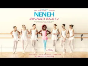 Neneh: Gwiazda baletu - zwiastun
