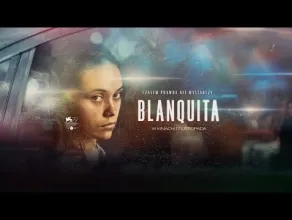 Blanquita - zwiastun