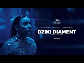 Dziki diament - zwiastun
