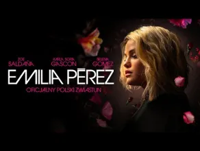 Emilia P&eacute;rez - zwiastun