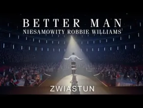 Better Man: Niesamowity Robbie Williams - zwiastun