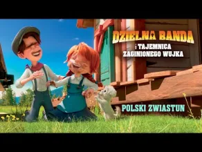 Dzielna banda i tajemnica zaginionego wujka - zwiastun