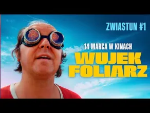 Wujek Foliarz - zwiastun