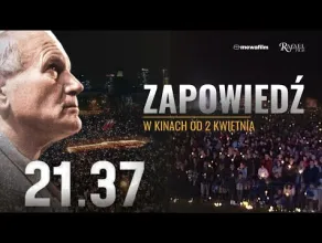 21.37 - zwiastun filmu o Janie Pawle II