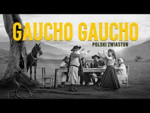 Gaucho Gaucho - zwiastun