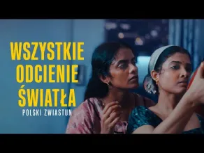 Wszystkie odcienie światła - zwiastun