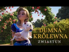 Dumna kr&oacute;lewna - zwiastun