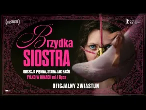 Brzydka siostra - zwiastun