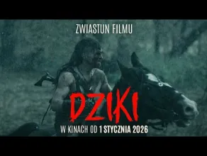 Dziki - zwiastun filmu