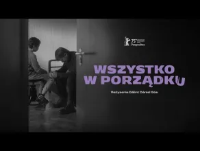 Wszystko w porządku - zwiastun filmu