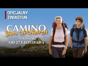 Camino dla opornych - zwiastun filmu