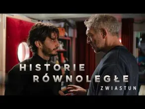Historie r&oacute;wnoległe - zwiastun filmu