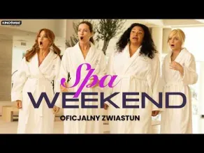Spa Weekend - zwiastun filmu