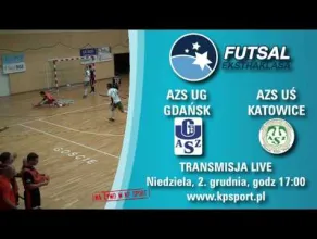 Zapowiedź meczu futsalu AZS Uniwersytet Gdański Gdańsk - AZS Uniwersytet Śląski Katowice