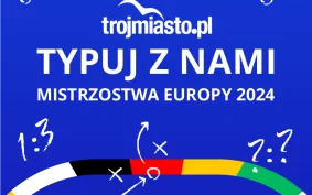                     Typer Trojmiasto.pl na Euro 2024
                                            