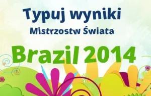 Obstawiaj wyniki Mundialu w Typerze Trojmiasto.pl