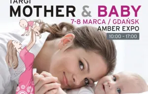 Przyjdź na Targi Mother & Baby