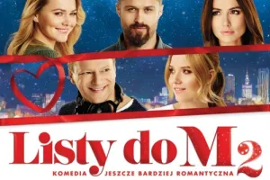 Filmowe prezenty rozpakowane. Widzieliśmy "Listy do M. 2"