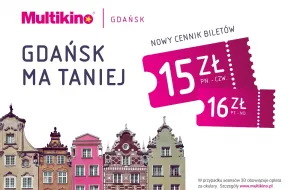 Nowy cennik biletów w Multikinie Gdańsk
