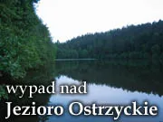 Jezioro Ostrzyckie; wycieczka po Kaszubach